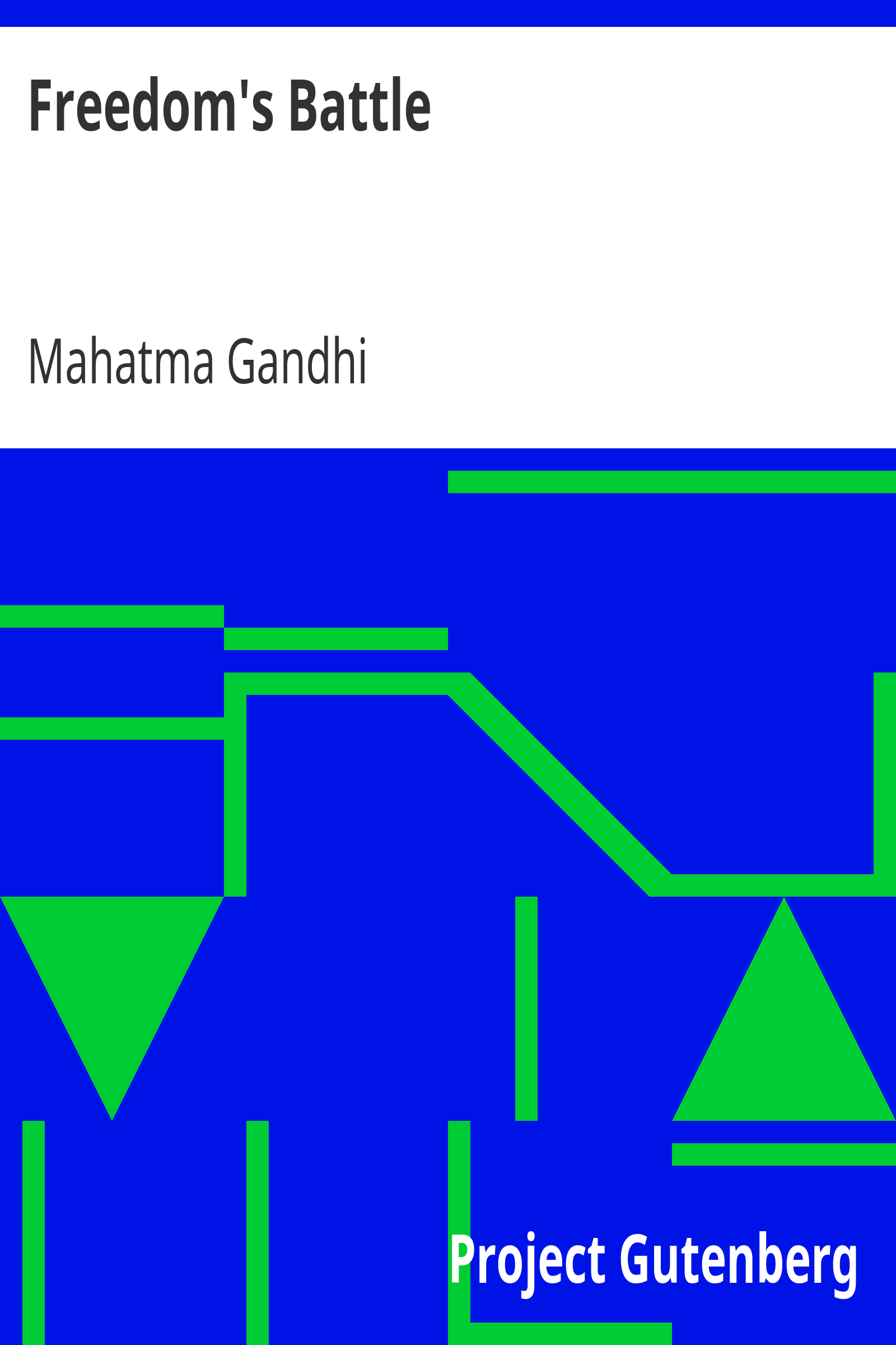 Freedom's Battle / Being a Comprehensive Collection of Writings and Speeches on the Present Situation cover