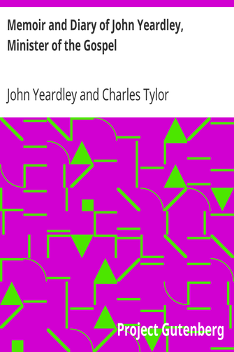 Memoir and Diary of John Yeardley, Minister of the Gospel cover