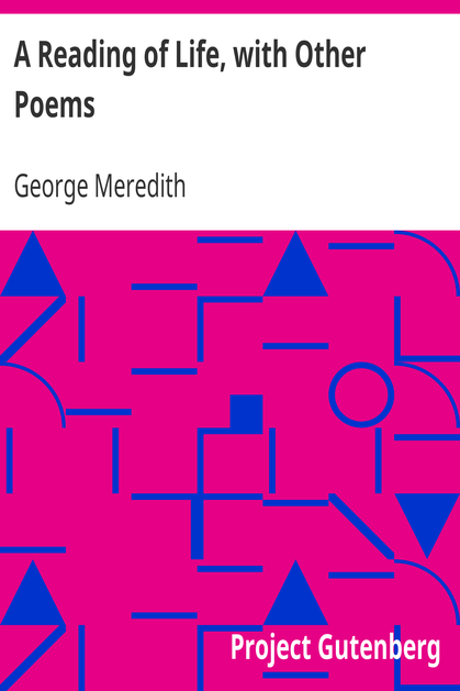 A Reading of Life, with Other Poems cover