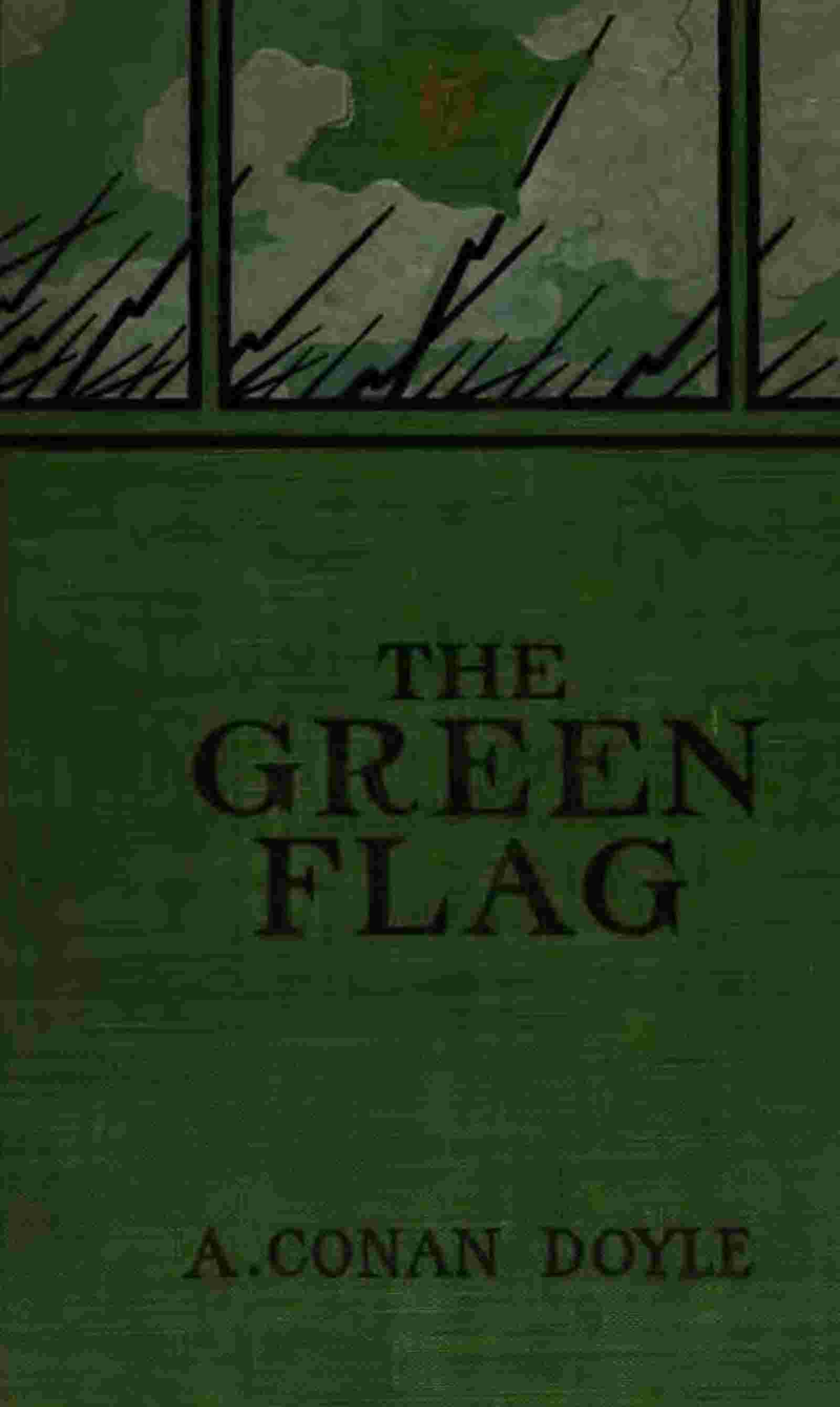 The Green Flag, and Other Stories of War and Sport cover