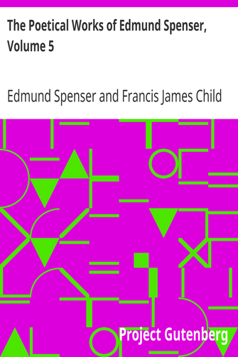 The Poetical Works of Edmund Spenser, Volume 5 cover