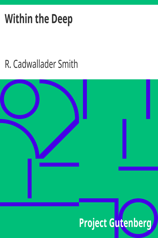 Within the Deep / Cassell's "Eyes and No Eyes" Series, Book VIII. cover