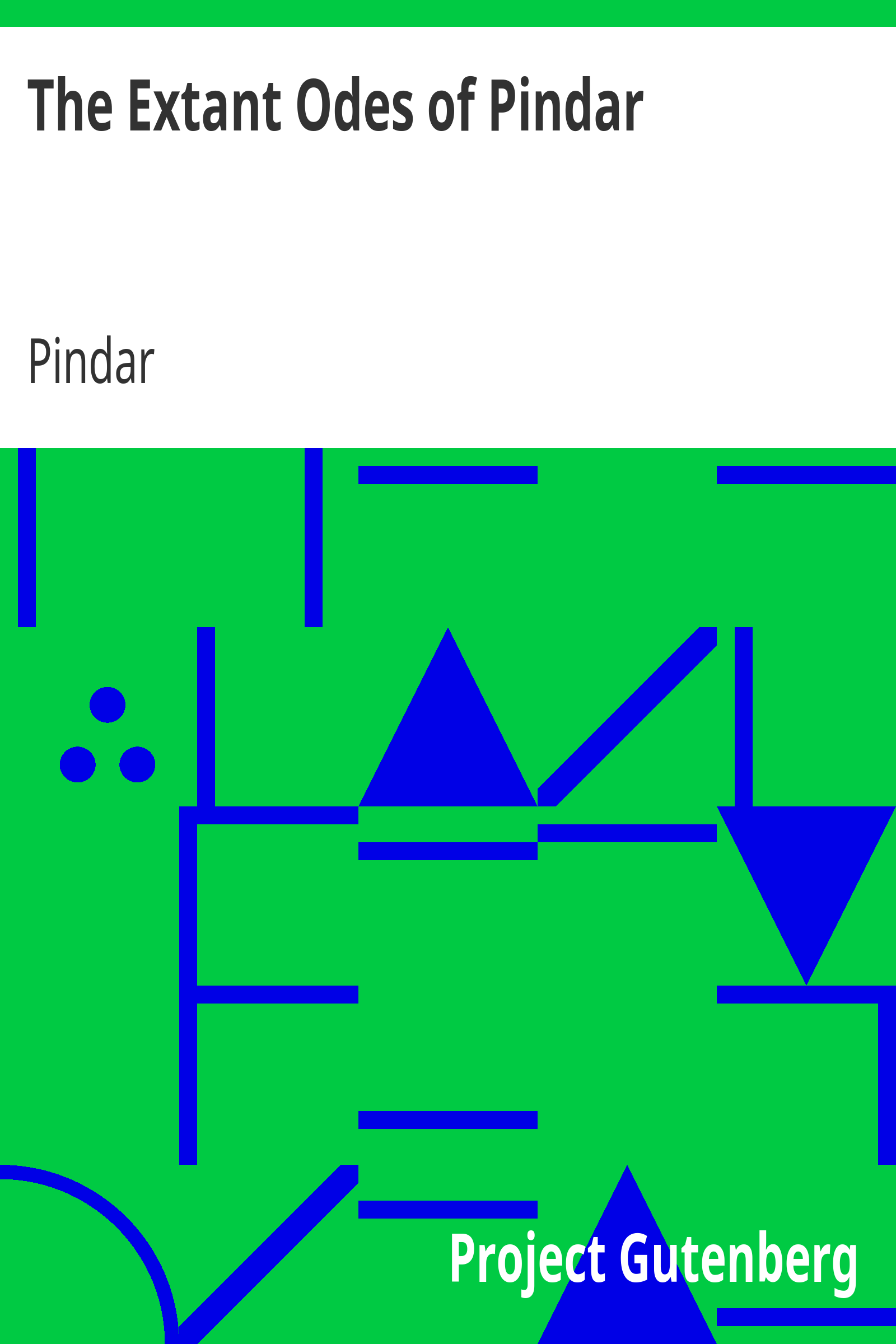 The Extant Odes of Pindar / Translated with Introduction and Short Notes by Ernest Myers cover