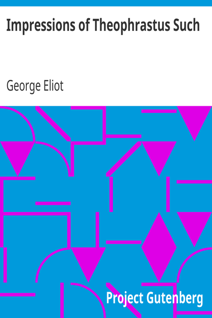 Impressions of Theophrastus Such cover
