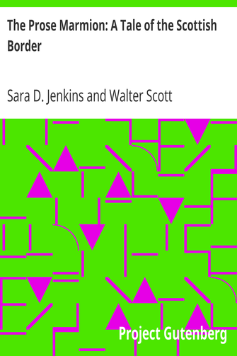 The Prose Marmion: A Tale of the Scottish Border cover