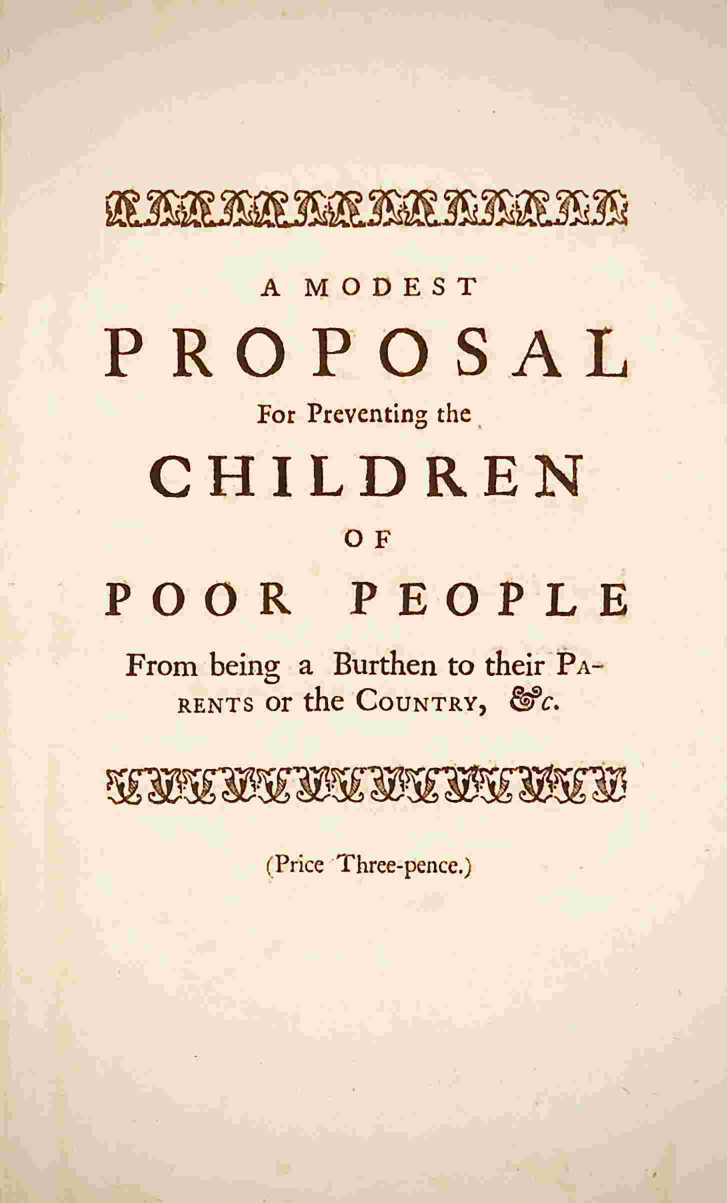 A Modest Proposal / For preventing the children of poor people in Ireland, from being a burden on their parents or country, and for making them beneficial to the publick cover