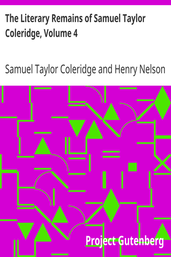 The Literary Remains of Samuel Taylor Coleridge, Volume 4 cover