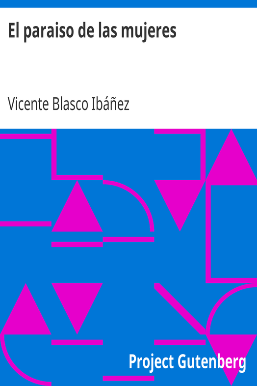 El paraiso de las mujeres / Novela cover