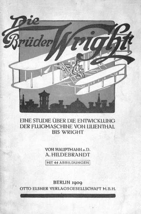 Die Brüder Wright / Eine Studie ueber die Entwicklung der Flugmaschine von Lilienthal bis Wright cover