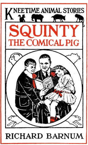 Squinty the Comical Pig: His Many Adventures cover