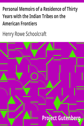 Personal Memoirs of a Residence of Thirty Years with the Indian Tribes on the American Frontiers cover