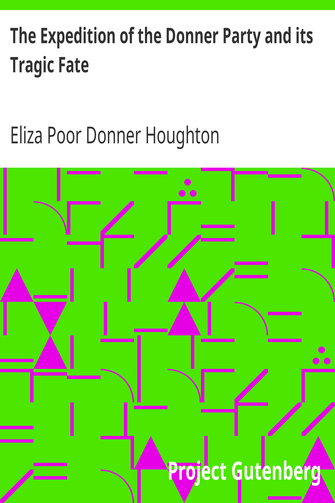 The Expedition of the Donner Party and its Tragic Fate cover