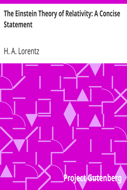 The Einstein Theory of Relativity: A Concise Statement cover