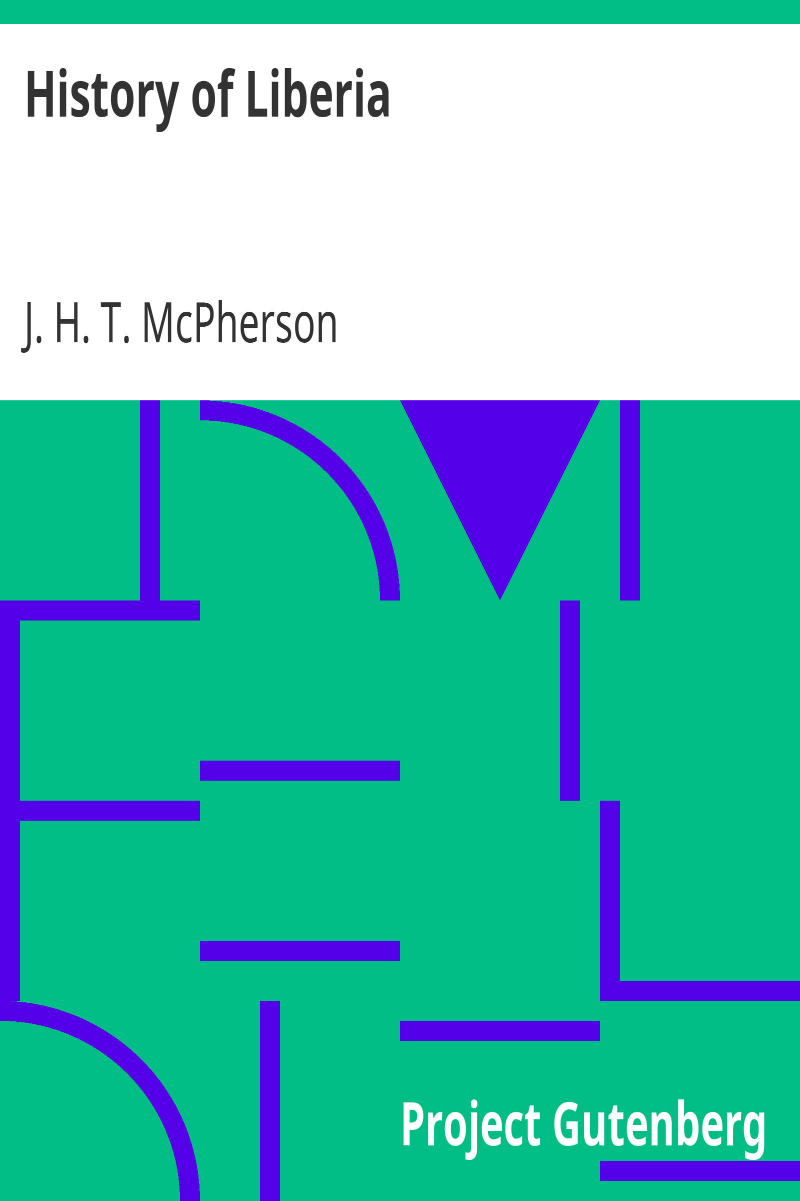 History of Liberia / Johns Hopkins University Studies in Historical and Political Science cover