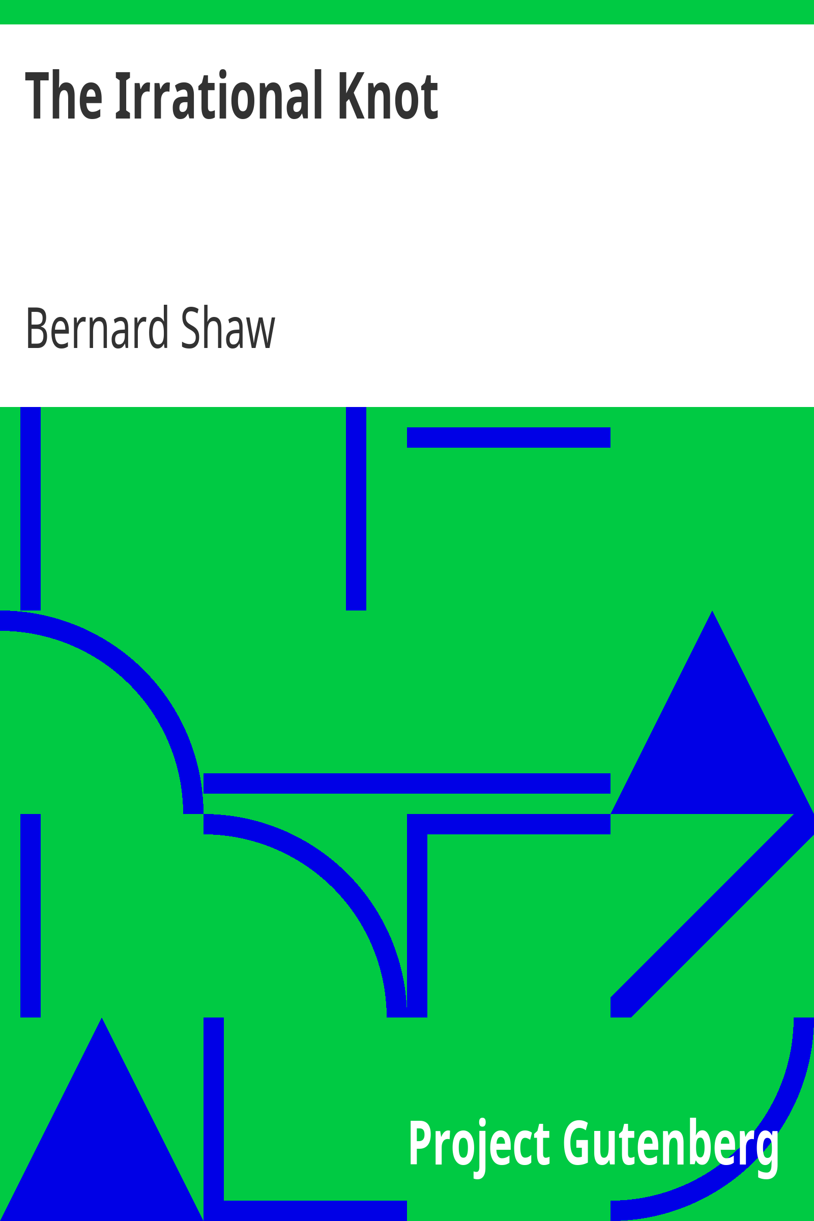 The Irrational Knot / Being the Second Novel of His Nonage cover