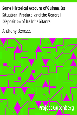 Some Historical Account of Guinea, Its Situation, Produce, and the General Disposition of Its Inhabitants / An Inquiry into the Rise and Progress of the Slave Trade, Its Nature and Lamentable Effects cover