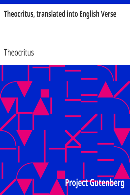 Theocritus, translated into English Verse cover