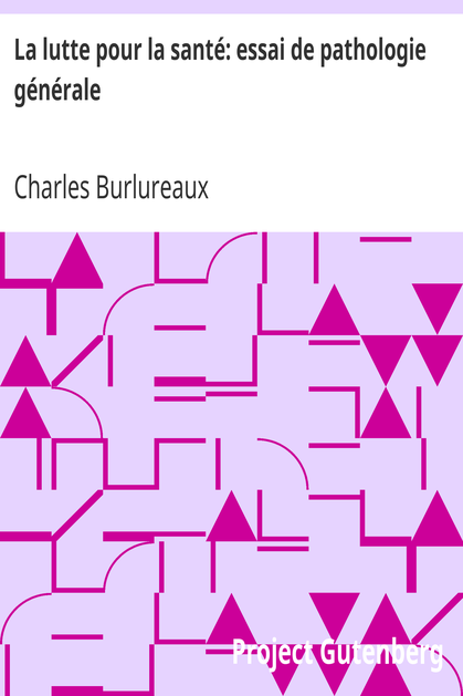 La lutte pour la santé: essai de pathologie générale cover