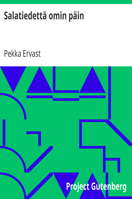Salatiedettä omin päin cover
