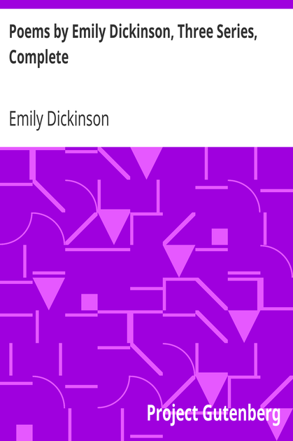 Poems by Emily Dickinson, Three Series, Complete cover