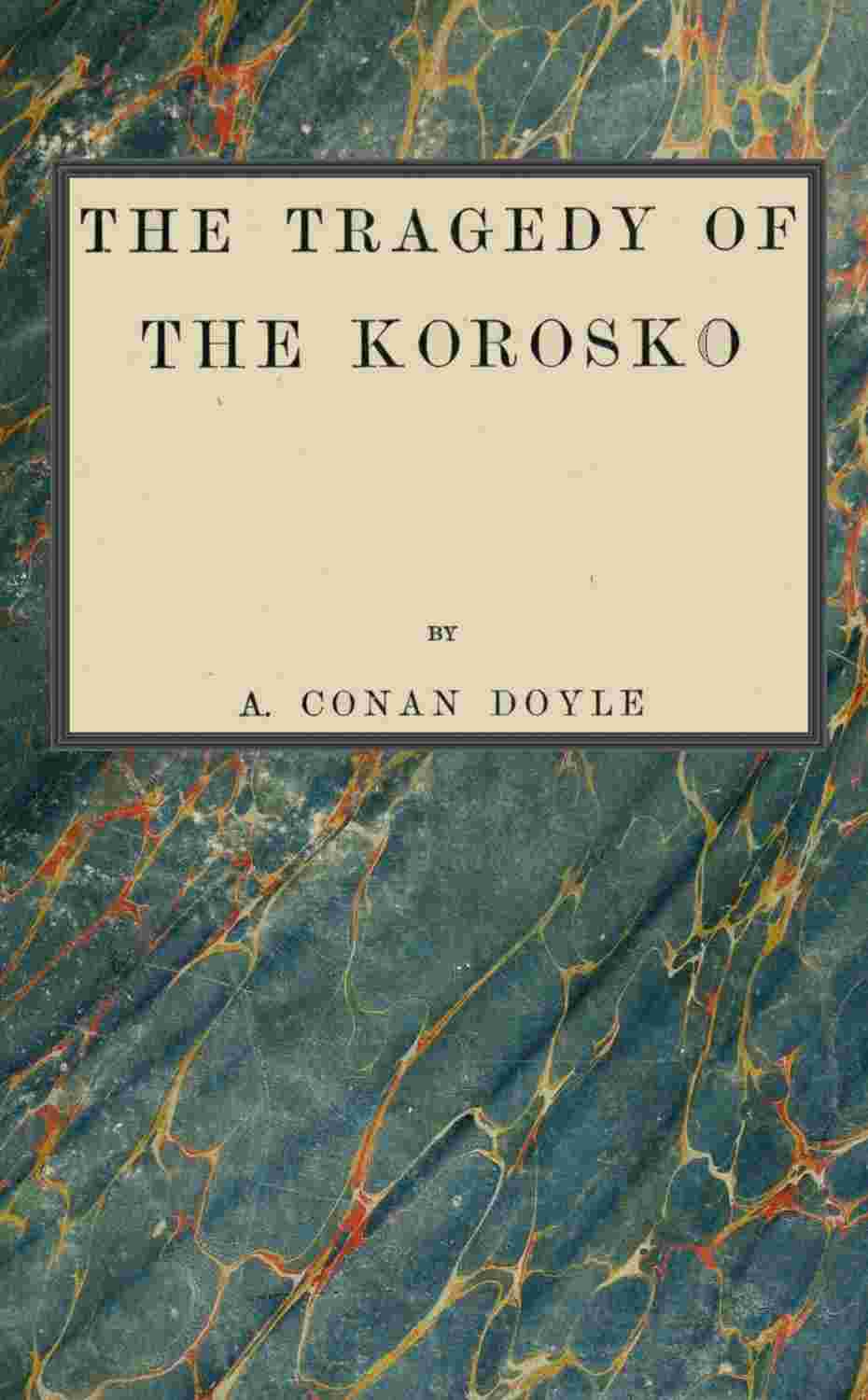 The Tragedy of the Korosko cover