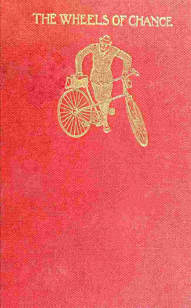 The Wheels of Chance: A Bicycling Idyll cover