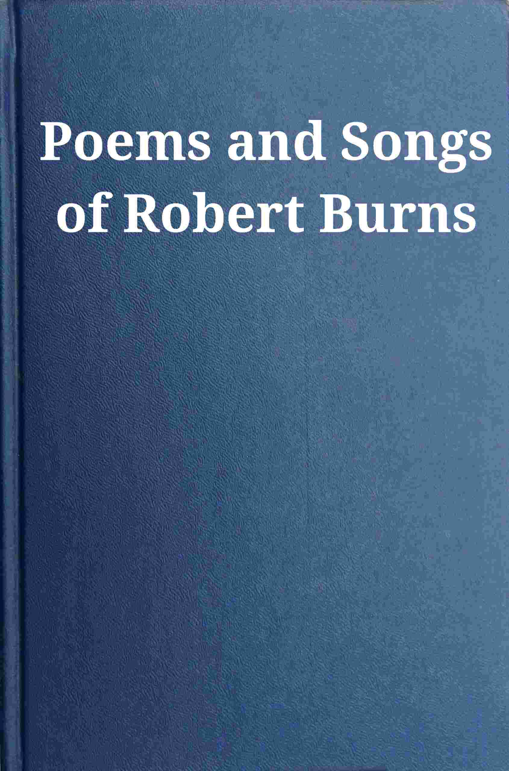 Poems and Songs of Robert Burns cover