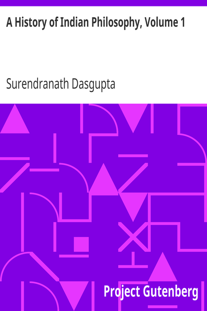 A History of Indian Philosophy, Volume 1 cover