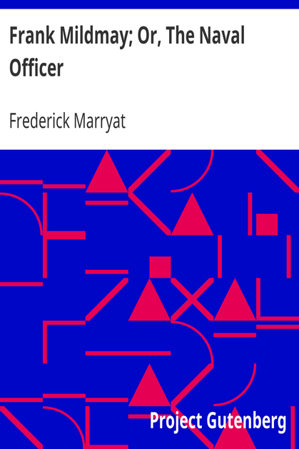 Frank Mildmay; Or, The Naval Officer cover