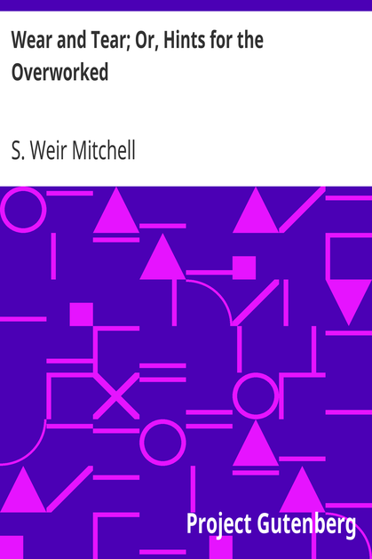 Wear and Tear; Or, Hints for the Overworked cover