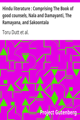 Hindu literature : Comprising The Book of good counsels, Nala and Damayanti, The Ramayana, and Sakoontala cover