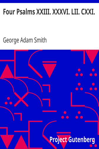 Four Psalms XXIII. XXXVI. LII. CXXI. / Interpreted for practical use cover