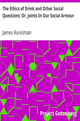 The Ethics of Drink and Other Social Questions; Or, Joints In Our Social Armour cover