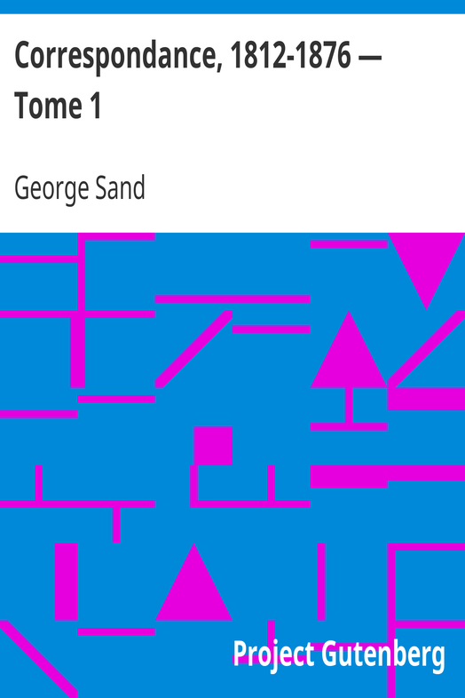 Correspondance, 1812-1876 — Tome 1 cover