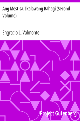 Ang Mestisa. Ikalawang Bahagi (Second Volume) cover