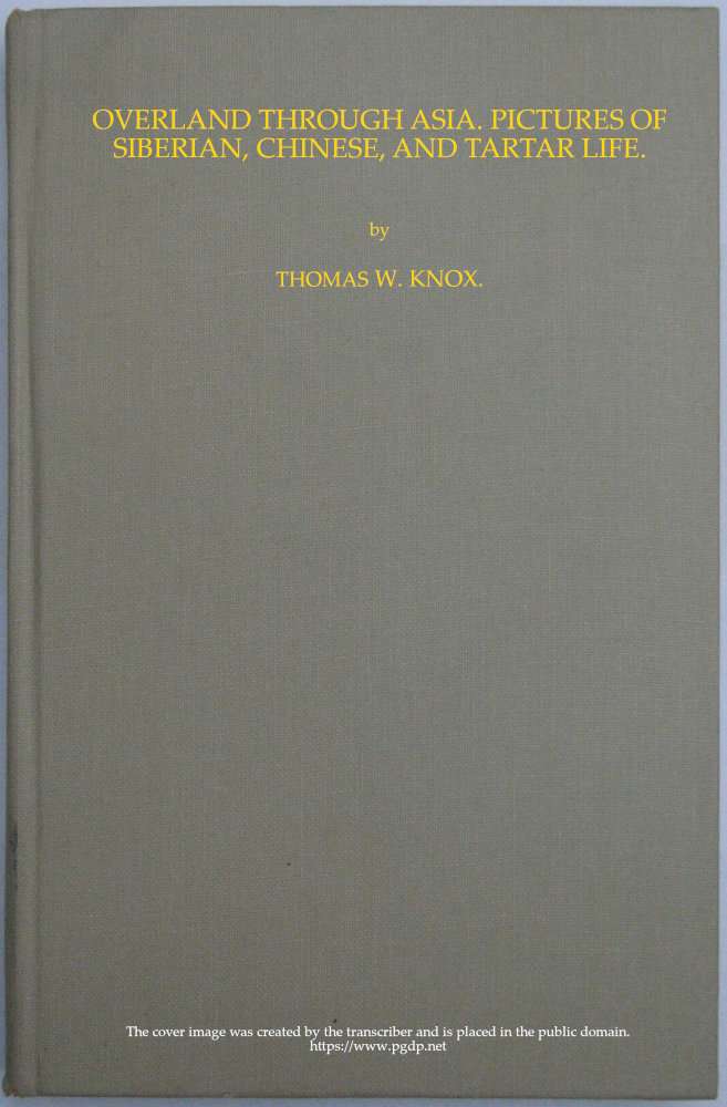 Overland through Asia; Pictures of Siberian, Chinese, and Tartar Life cover