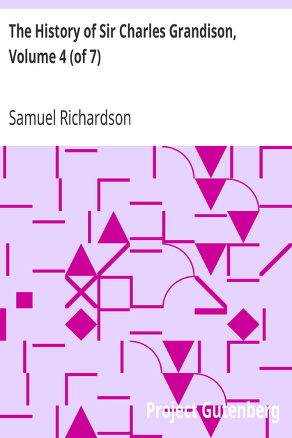 The History of Sir Charles Grandison, Volume 4 (of 7) cover