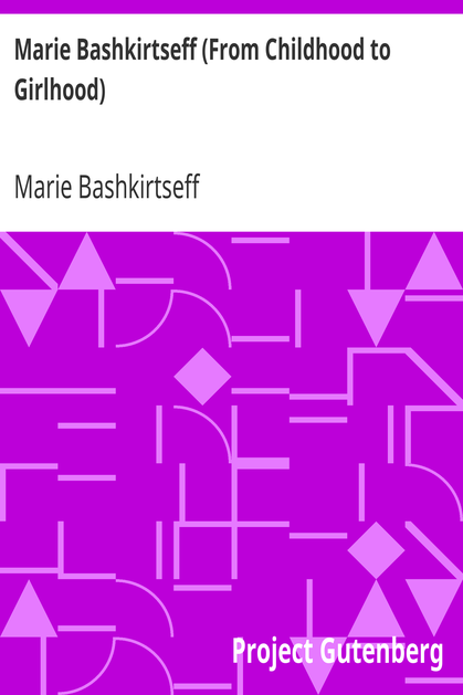 Marie Bashkirtseff (From Childhood to Girlhood) cover