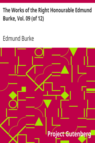 The Works of the Right Honourable Edmund Burke, Vol. 09 (of 12) cover