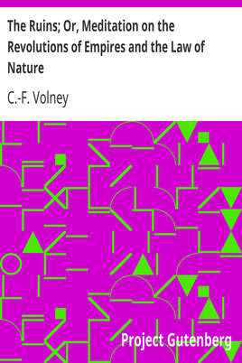 The Ruins; Or, Meditation on the Revolutions of Empires and the Law of Nature cover