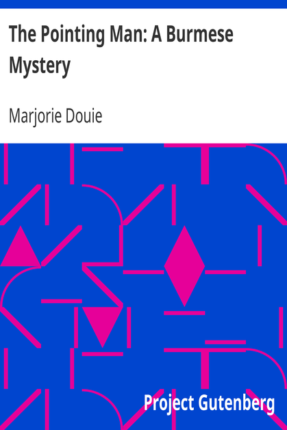 The Pointing Man: A Burmese Mystery cover