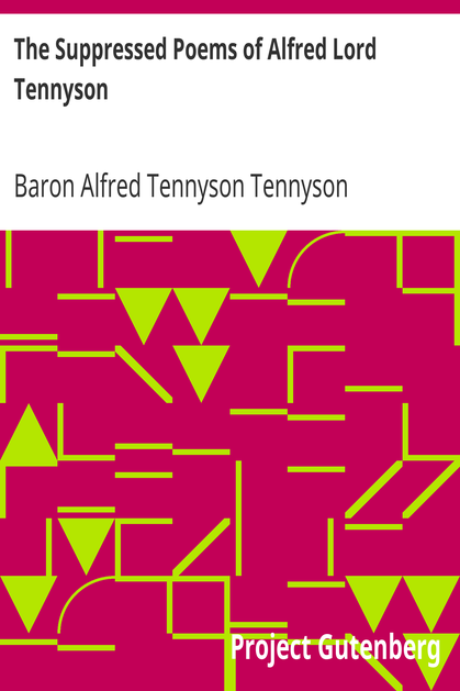 The Suppressed Poems of Alfred Lord Tennyson cover