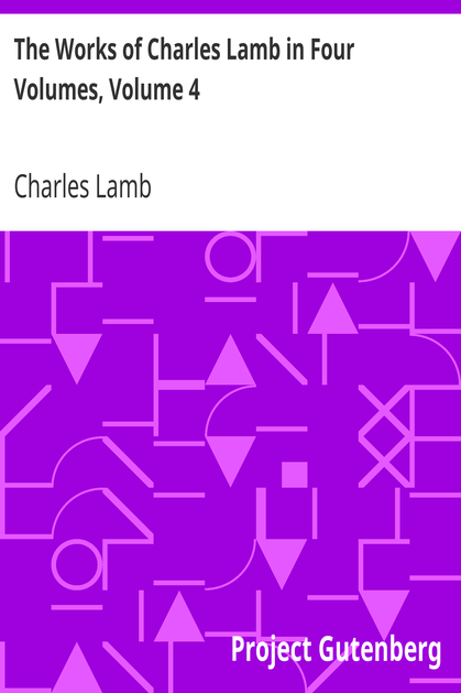 The Works of Charles Lamb in Four Volumes, Volume 4 cover