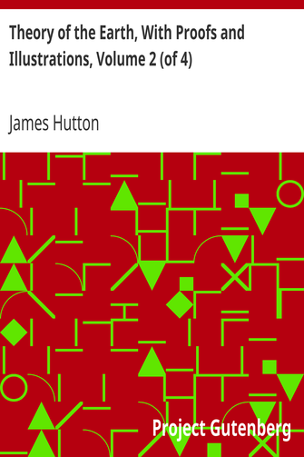 Theory of the Earth, With Proofs and Illustrations, Volume 2 (of 4) cover