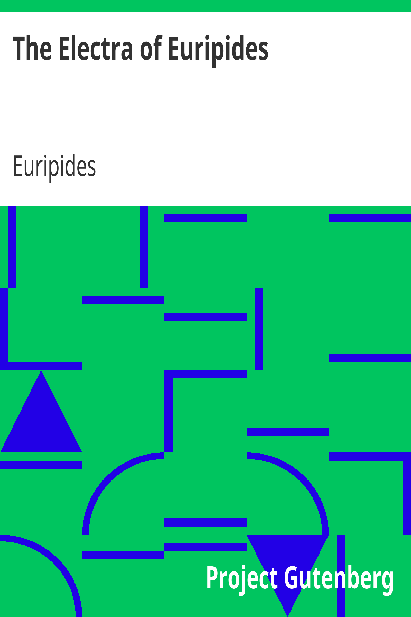 The Electra of Euripides / Translated into English rhyming verse cover