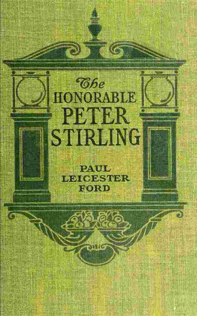 The Honorable Peter Stirling and What People Thought of Him cover