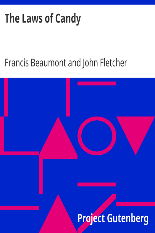 The Laws of Candy / Beaumont & Fletcher's Works (3 of 10) cover