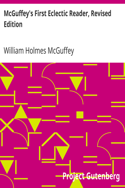 McGuffey's First Eclectic Reader, Revised Edition cover