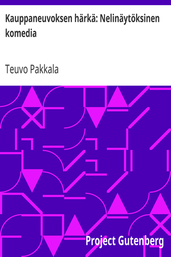 Kauppaneuvoksen härkä: Nelinäytöksinen komedia cover