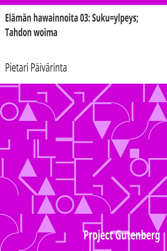 Elämän hawainnoita 03: Suku=ylpeys; Tahdon woima cover